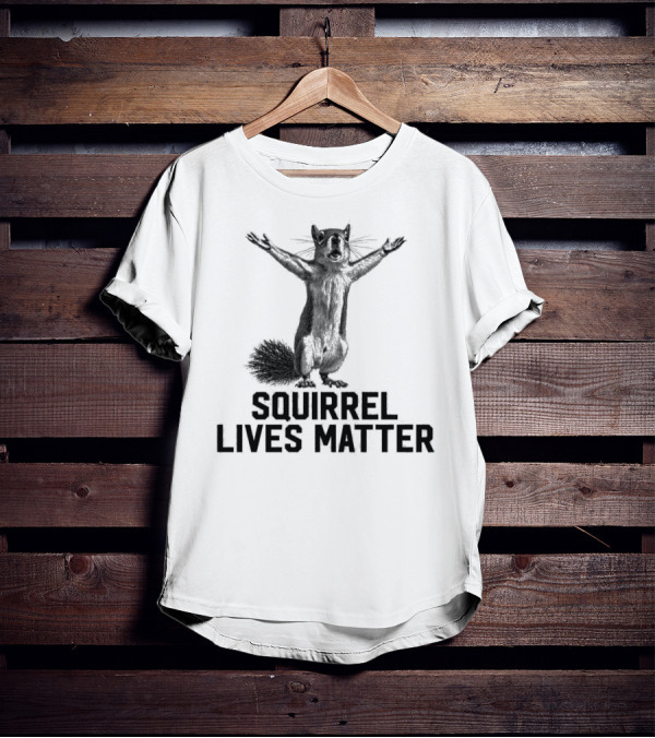 Justice For Peanut Squirrel Lives Matter Squirrel Lives Matter T-Shirt