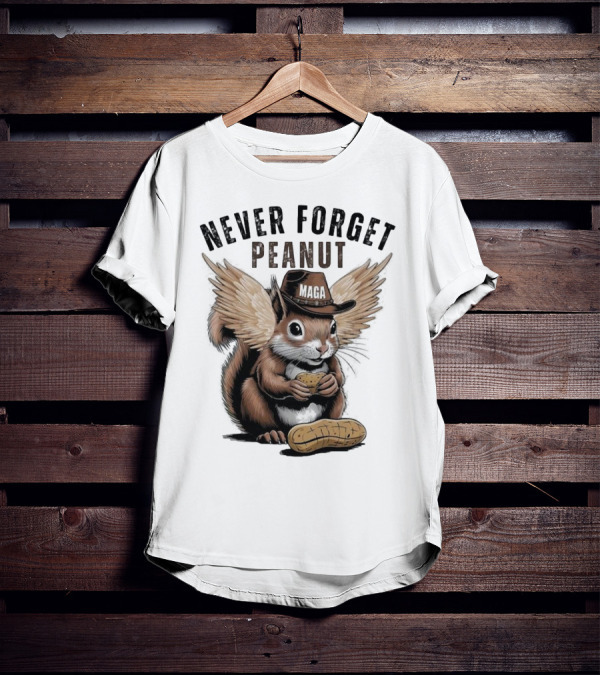 Never Forget Peanut MAGA Squirrel With Peanut T-Shirt