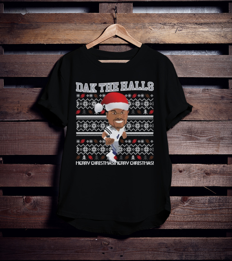 Dak The Halls Merry Christmas Dallas Cowboys Ugly Football T-Shirt