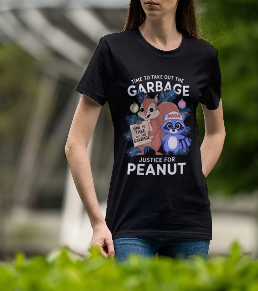 Time To Take Out The Garbage Justice For Peanut MAGA Raccoon And Squirrel T-Shirt