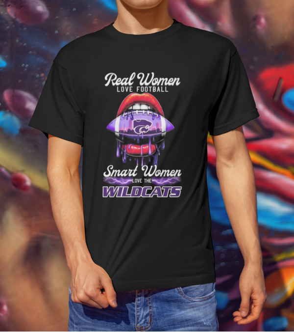 Real Women Love Football Smart Women Love The Kansas State Wildcats T-Shirt