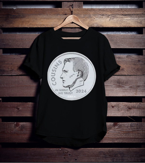 Kirk Cousins In Kirko We Trust Coin T-Shirt