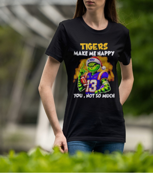 Tigers Make Me Happy You Not So Much LSU Grinch Wearing Santa Hat Football Fan T-Shirt