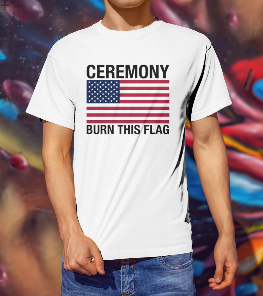 Ceremony Burn This Flag American Flag Trans Girls Be Free T-Shirt