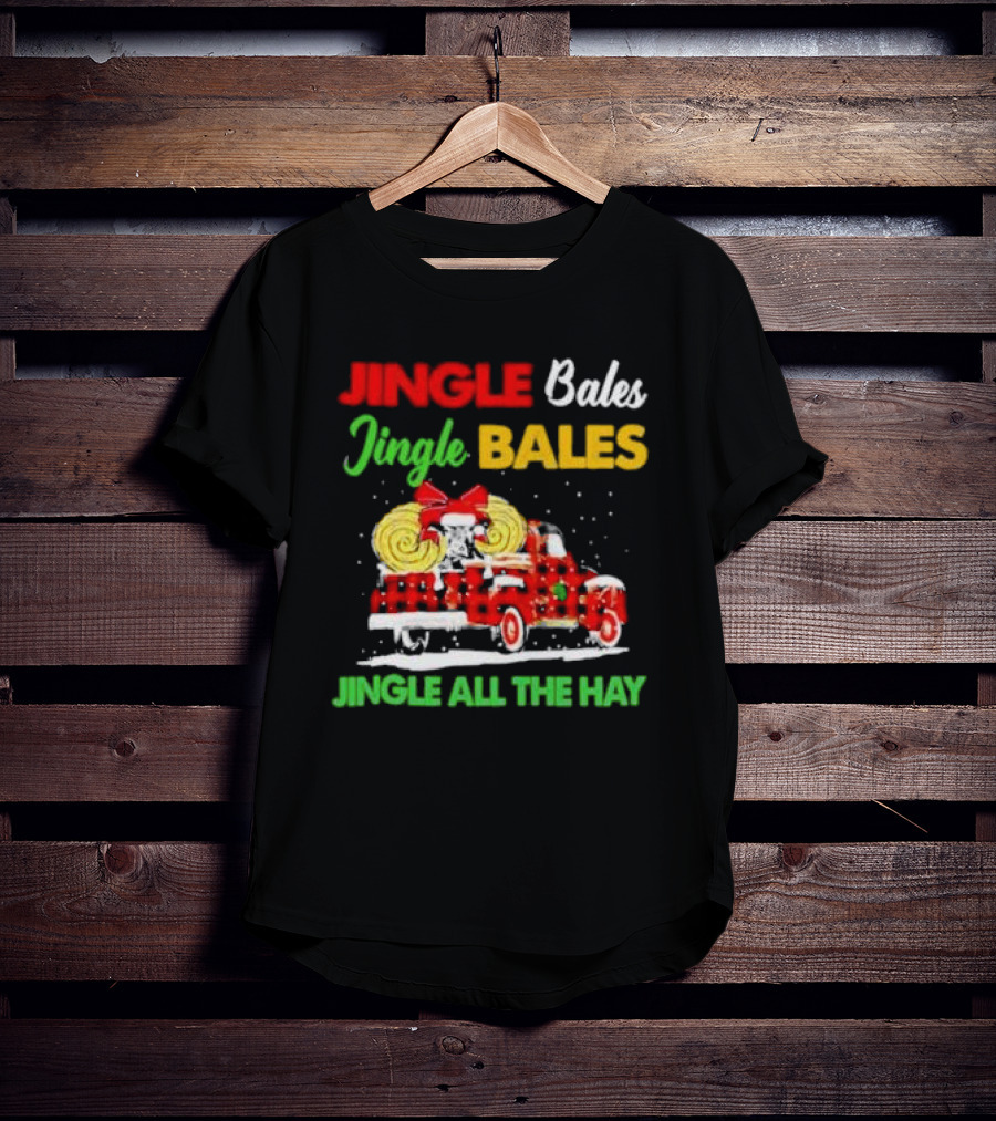 Jingle Bales Jingle Bales Jingle All The Hay With Red Plaid Truck And Christmas Hay Bales T-Shirt