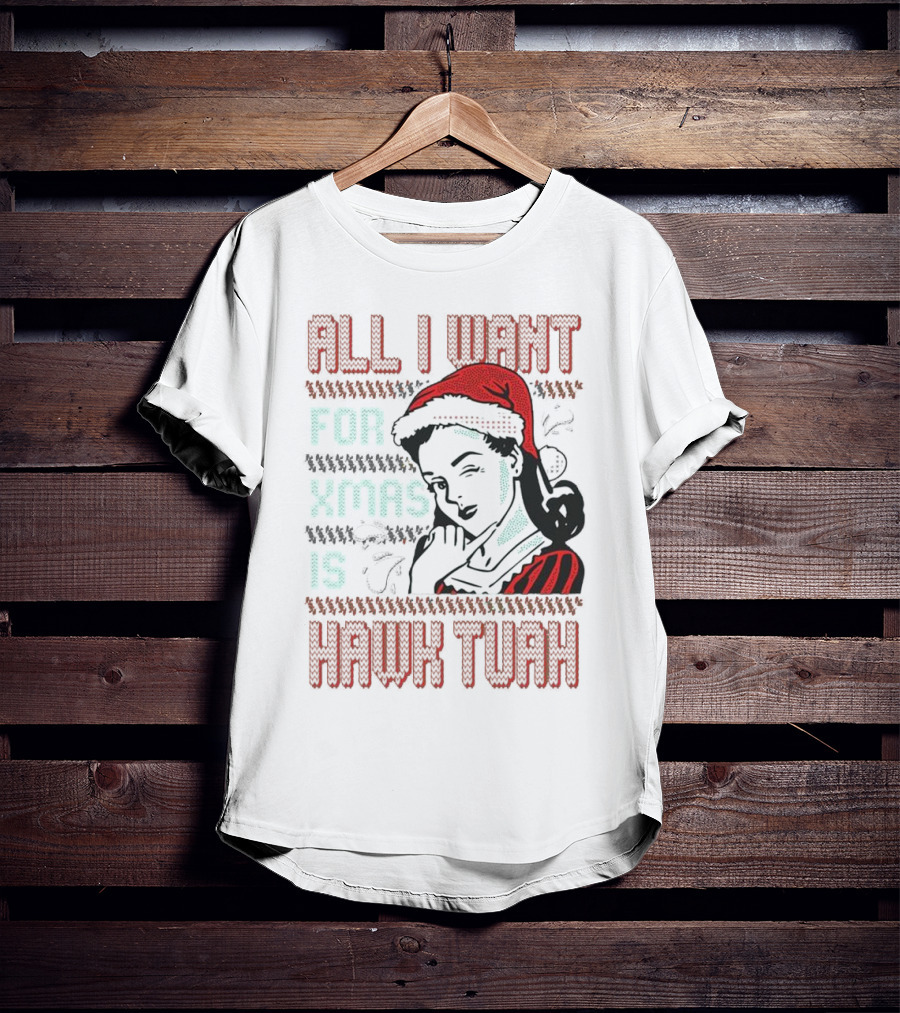 All I Want For Xmas Is Hawk Tuah Retro Style Ugly Christmas T-Shirt