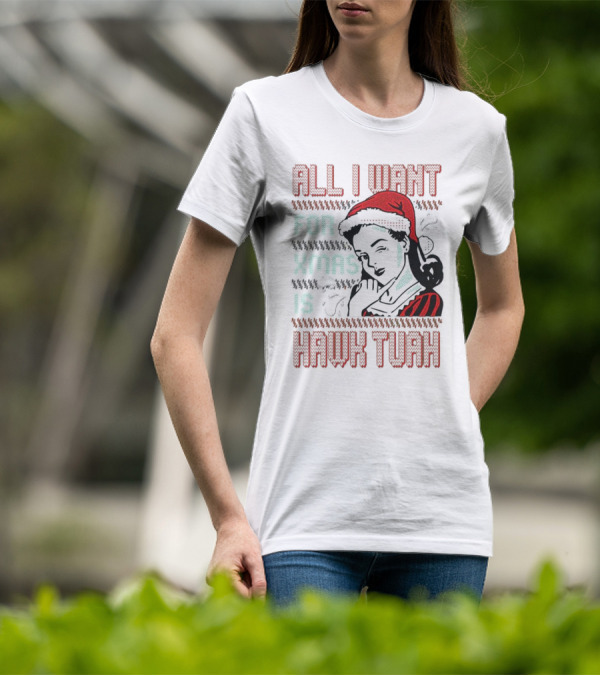 All I Want For Xmas Is Hawk Tuah Retro Style Ugly Christmas T-Shirt