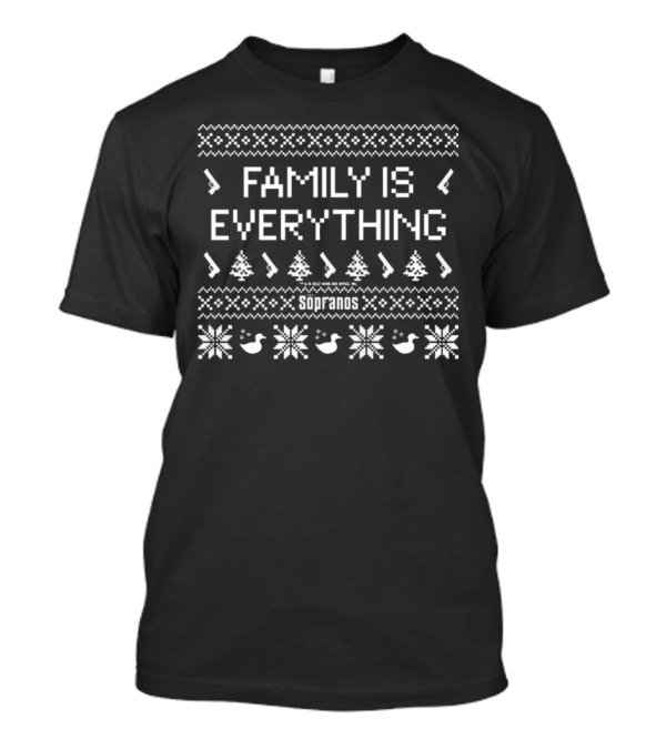 Family Is Everything Soprano Ugly Christmas T-Shirt
