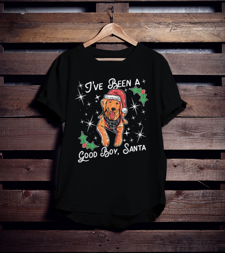 I’ve Been A Good Boy Santa Christmas Dog With Santa Hat And Holly T-Shirt