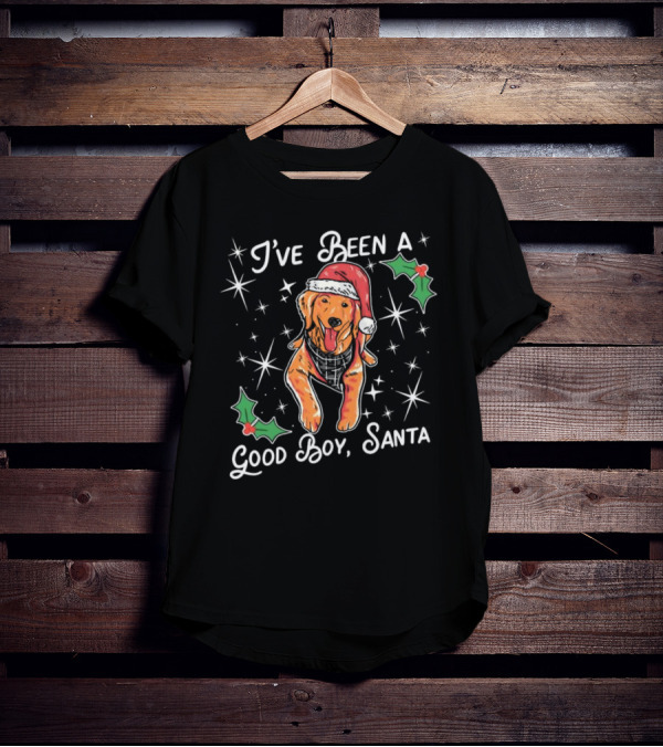 I’ve Been A Good Boy Santa Christmas Dog With Santa Hat And Holly T-Shirt