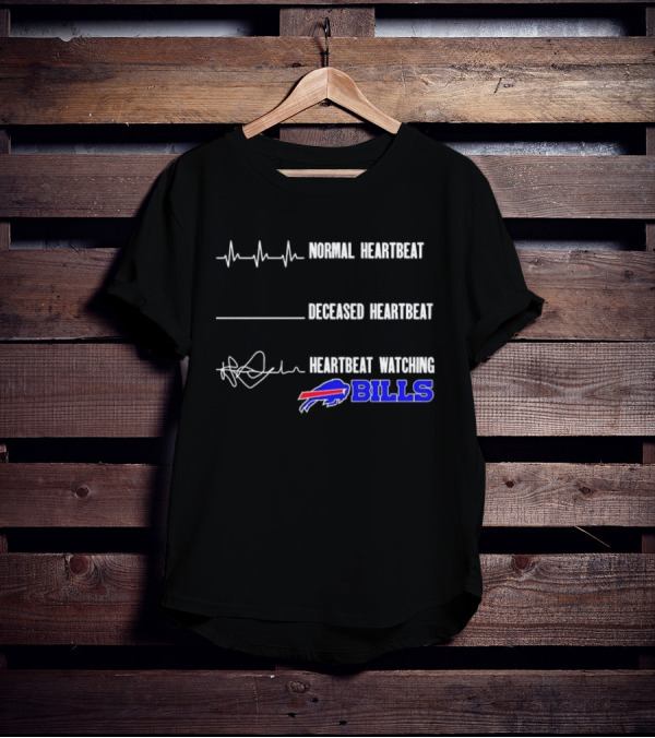 Normal Heartbeat Deceased Heartbeat Heartbeat Watching Bills Buffalo T-Shirt