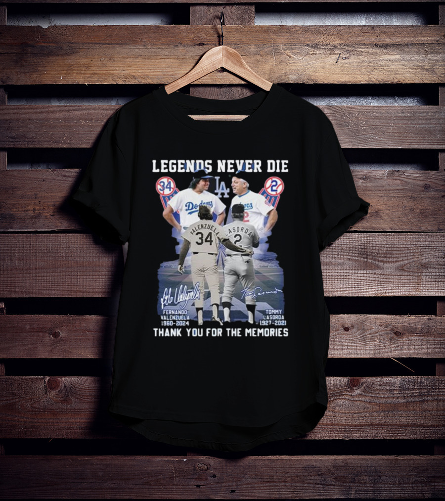 Legends Never Die Fernando Valenzuela Tommy Lasorda Thank You For The Memories Dodgers 34 2 T-Shirt