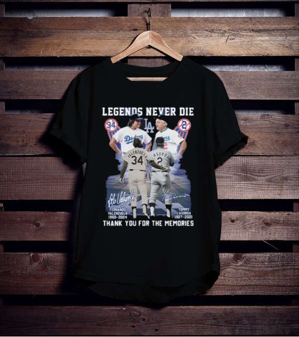 Legends Never Die Fernando Valenzuela Tommy Lasorda Thank You For The Memories Dodgers 34 2 T-Shirt