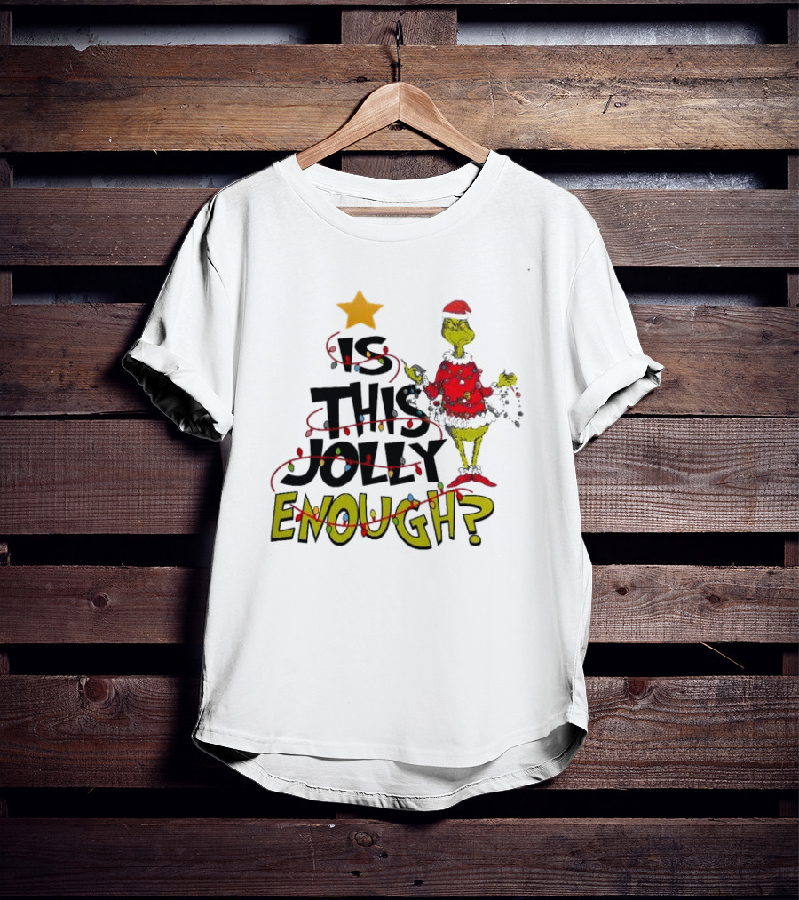 Santa Grinch Is This Jolly Enough Christmas Star Lights Holiday T-Shirt