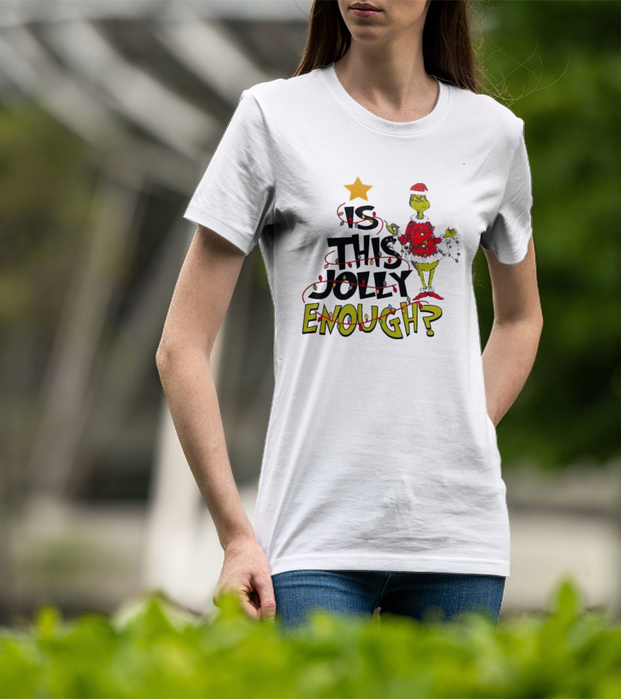 Santa Grinch Is This Jolly Enough Christmas Star Lights Holiday T-Shirt