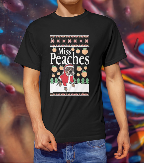 Miss Peaches Christmas Dog With Peaches And Christmas Trees T-Shirt