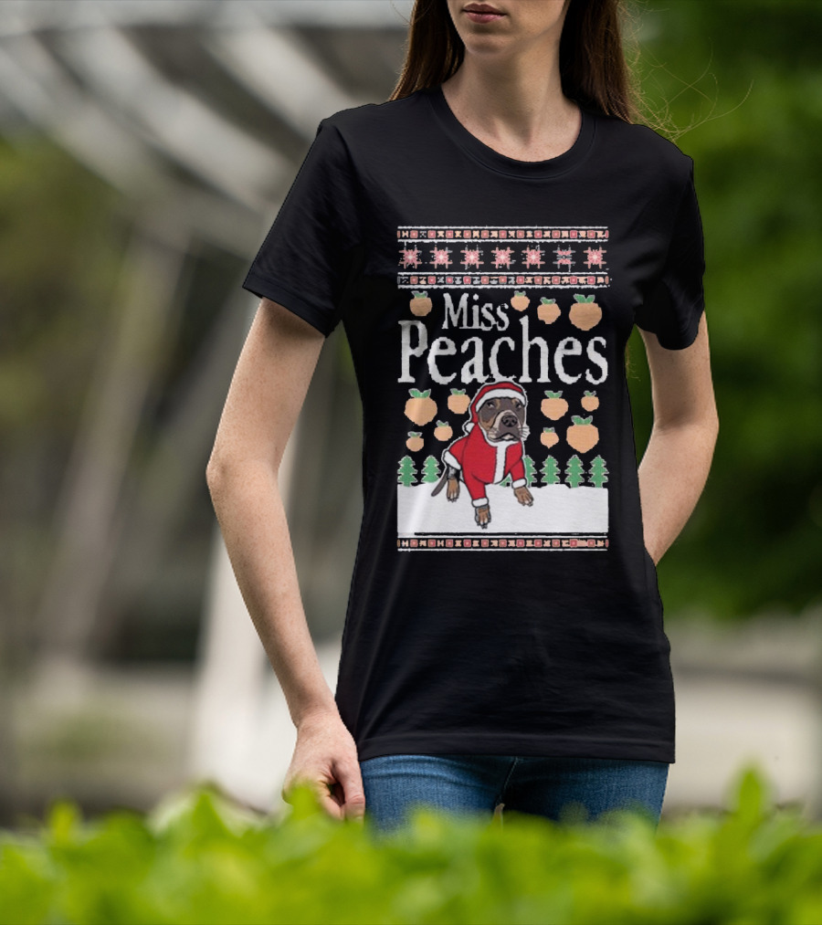 Miss Peaches Christmas Dog With Peaches And Christmas Trees T-Shirt