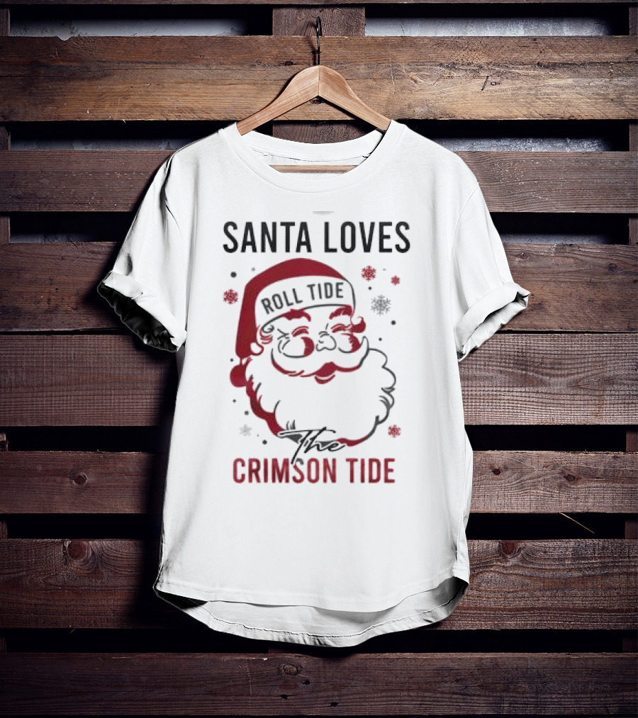 Santa Loves Roll Tide The Crimson Tide Christmas T-Shirt