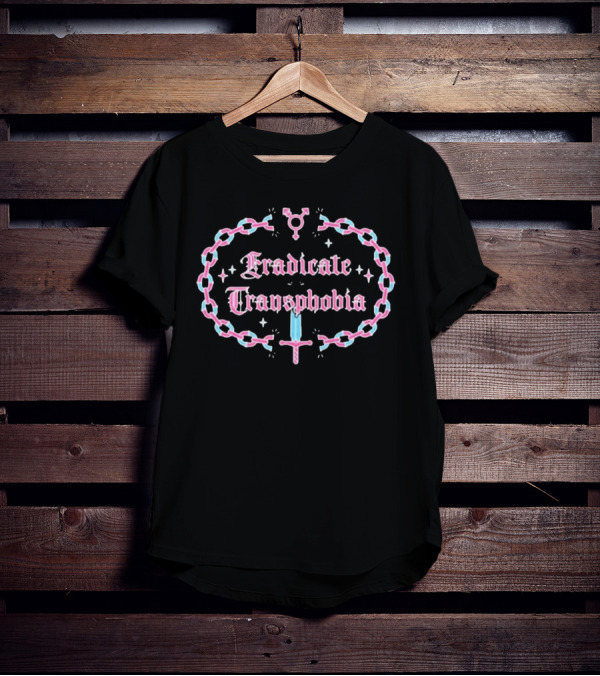 Eradicate Transphobia Transgender Symbol Chain Sword T-Shirt