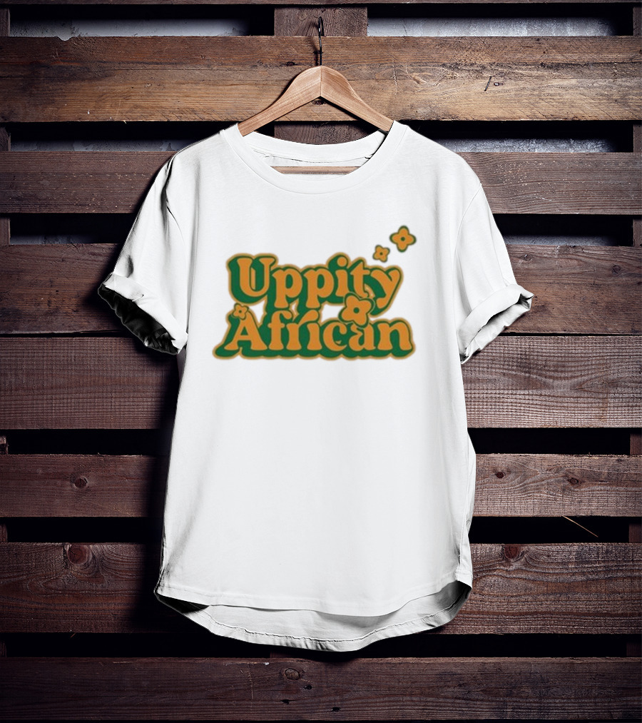 Uppity African Dreamer T-Shirt