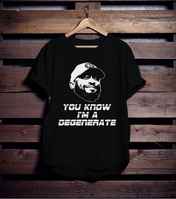 You Know I'm A Degenerate Mike Tomlin Amanda Vance T-Shirt