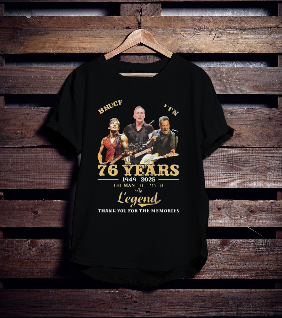 Bruce Springsteen 76 Years 1949-2025 The Man The Legend Thank You For The Memories T-Shirt