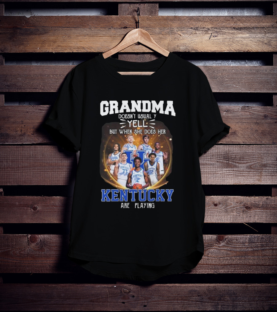 Grandma Doesn’t Usually Yell But When She Does Her Kentucky Wildcats Are Playing T-Shirt