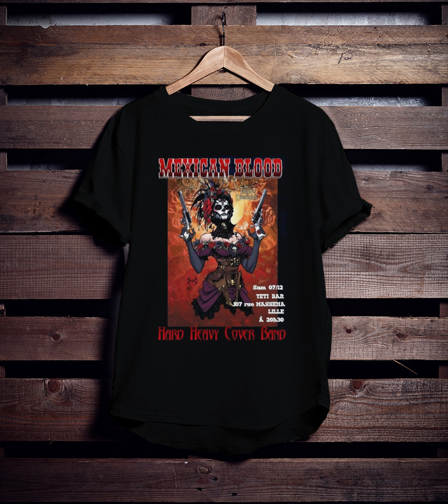 Mexican Blood Hard Heavy Cover Band Yeti Bar Lille Dec 7 T-Shirt