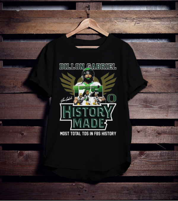 Dillon Gabriel Oregon Ducks History Made Most Total TDs In FBS History T-Shirt