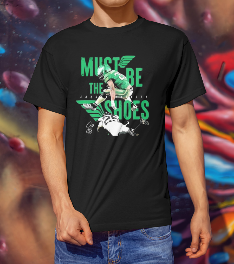 Saquon Barkley Must Be The Shoes Philadelphia Eagles Signature Hurdle T-Shirt