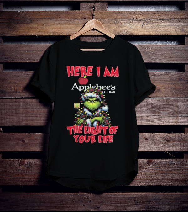 Here I Am Grinch Applebee’s The Light Of Your Life Christmas Light T-Shirt