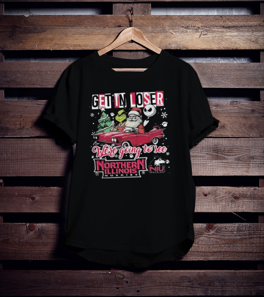 Get In Loser Santa Grinch Jack Skellington Driving Car Going To Northern Illinois Huskies Christmas T-Shirt