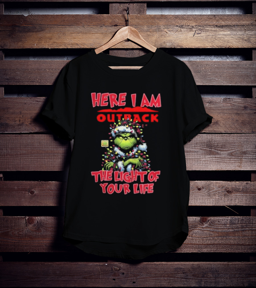 Here I Am Outback Santa Grinch The Light Of Your Life Christmas Light T-Shirt