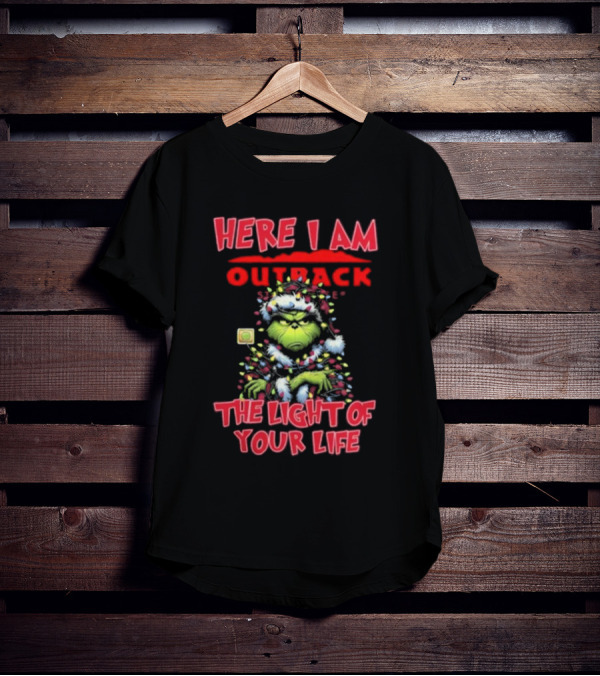 Here I Am Outback Santa Grinch The Light Of Your Life Christmas Light T-Shirt