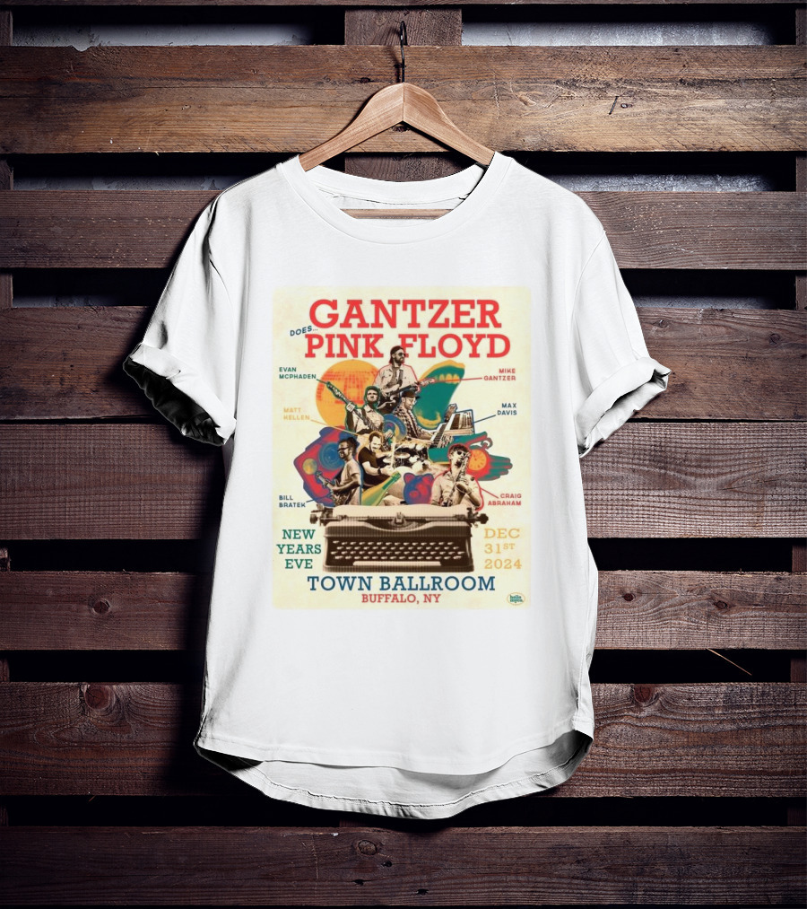 Gantzer Does Pink Floyd New Years Eve Town Ballroom Buffalo NY Dec 31st T-Shirt