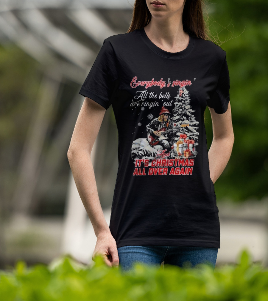 Everybody's Singin' All The Bells Are Ringin' Out It's Christmas All Over Again Tom Petty T-Shirt