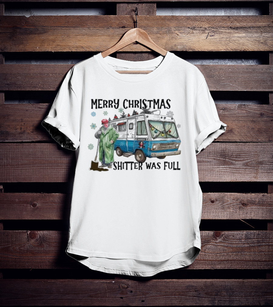 Merry Christmas Shitter Was Full RV Scene T-Shirt