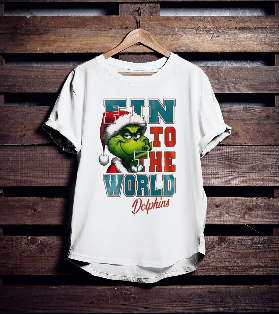 Miami Dolphins Grinch Fin To The World Christmas T-Shirt