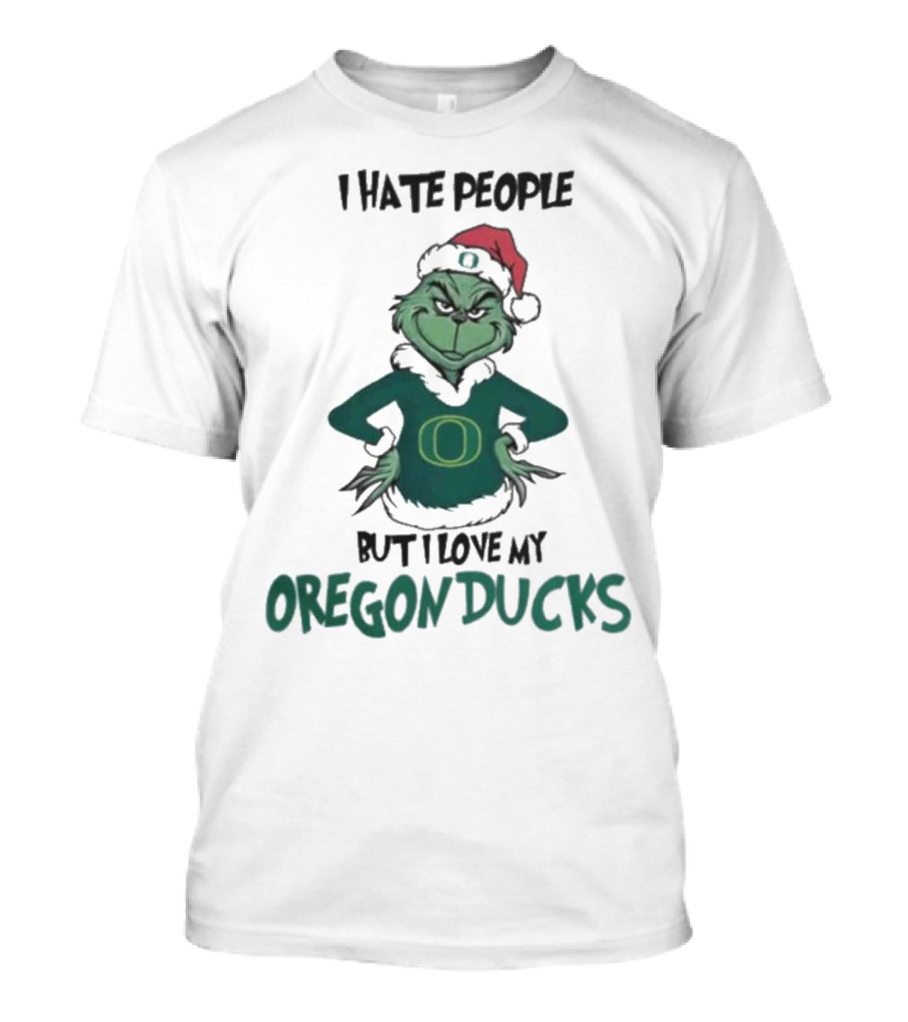 I Hate People But I Love My Oregon Ducks Grinch In Santa Hat Merry Christmas T-Shirt