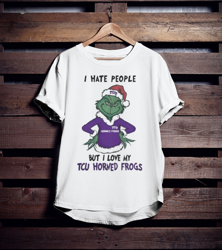 I Hate People But I Love My TCU Horned Frogs Grinch Santa Hat Merry Christmas T-Shirt