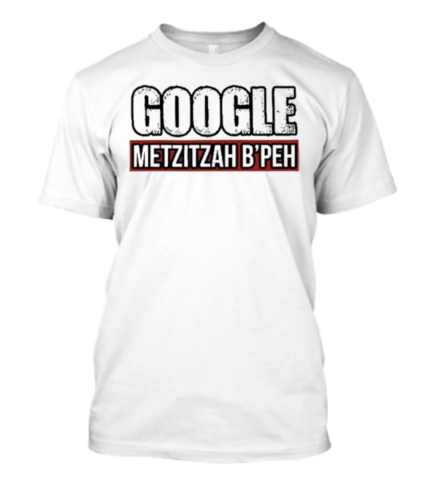 GOOGLE METZITZAH B’PEH T-Shirt