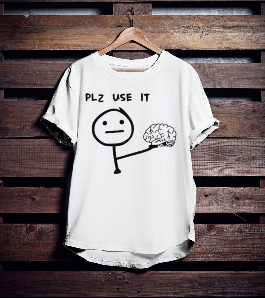 N’wa Maringa Plz Use It Brain Stick Figure Holding Brain T-Shirt