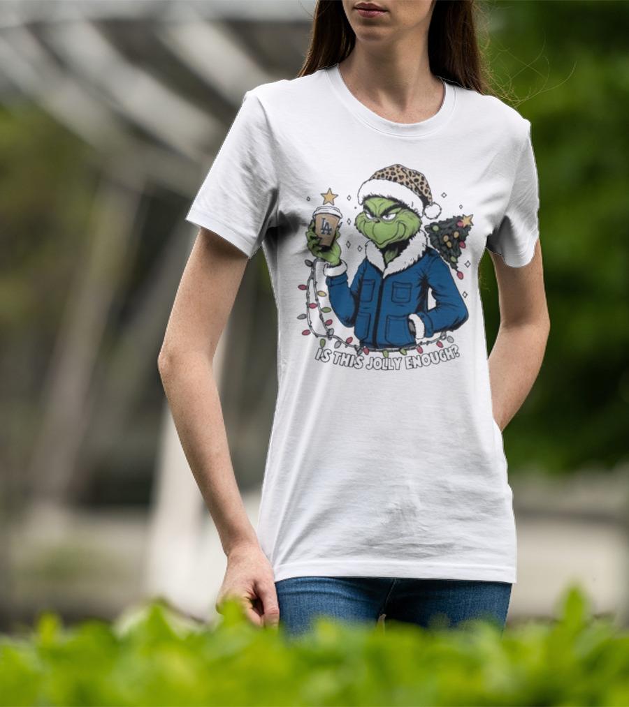 Los Angeles Dodgers Santa Grinch Is This Jolly Enough Merry Christmas T-Shirt