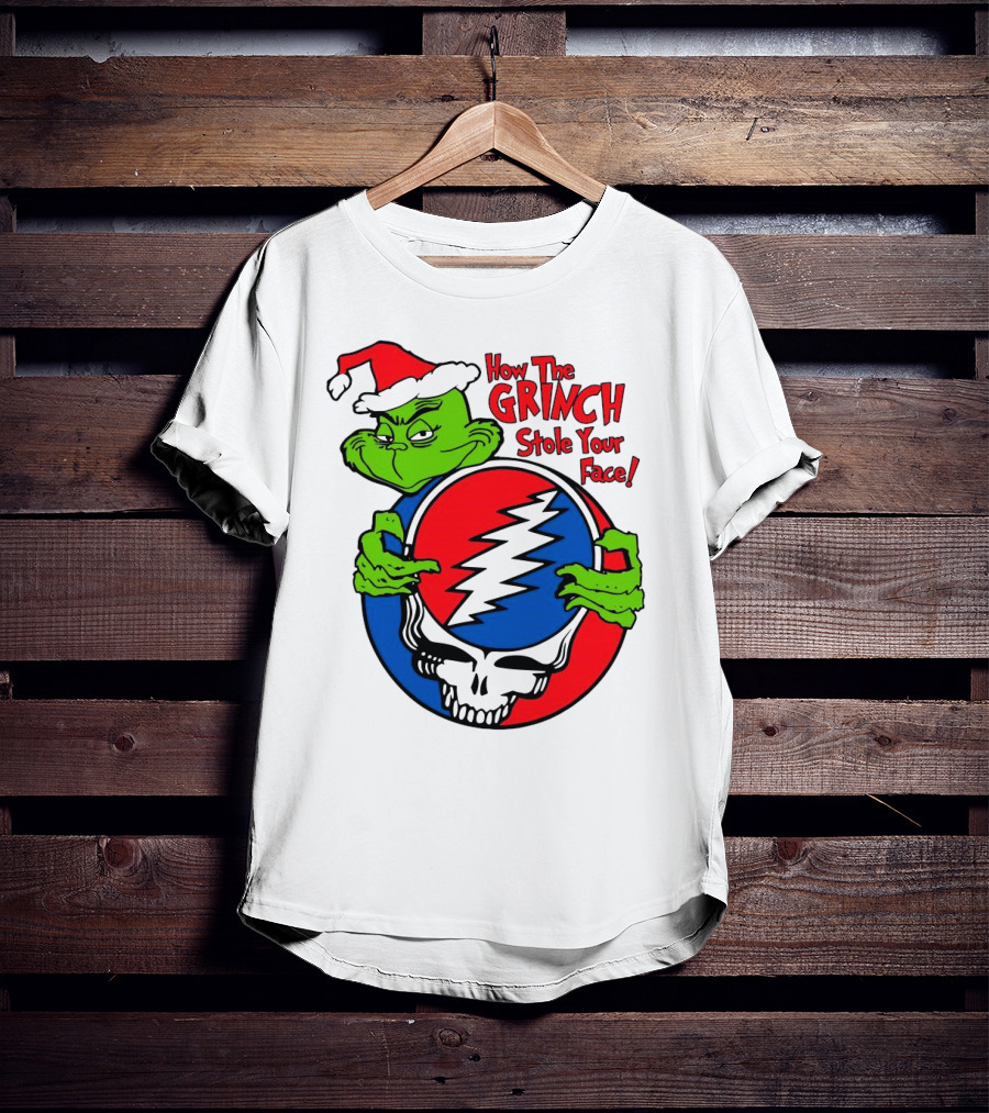 How The Grinch Stole Your Face Grateful Dead Christmas T-Shirt