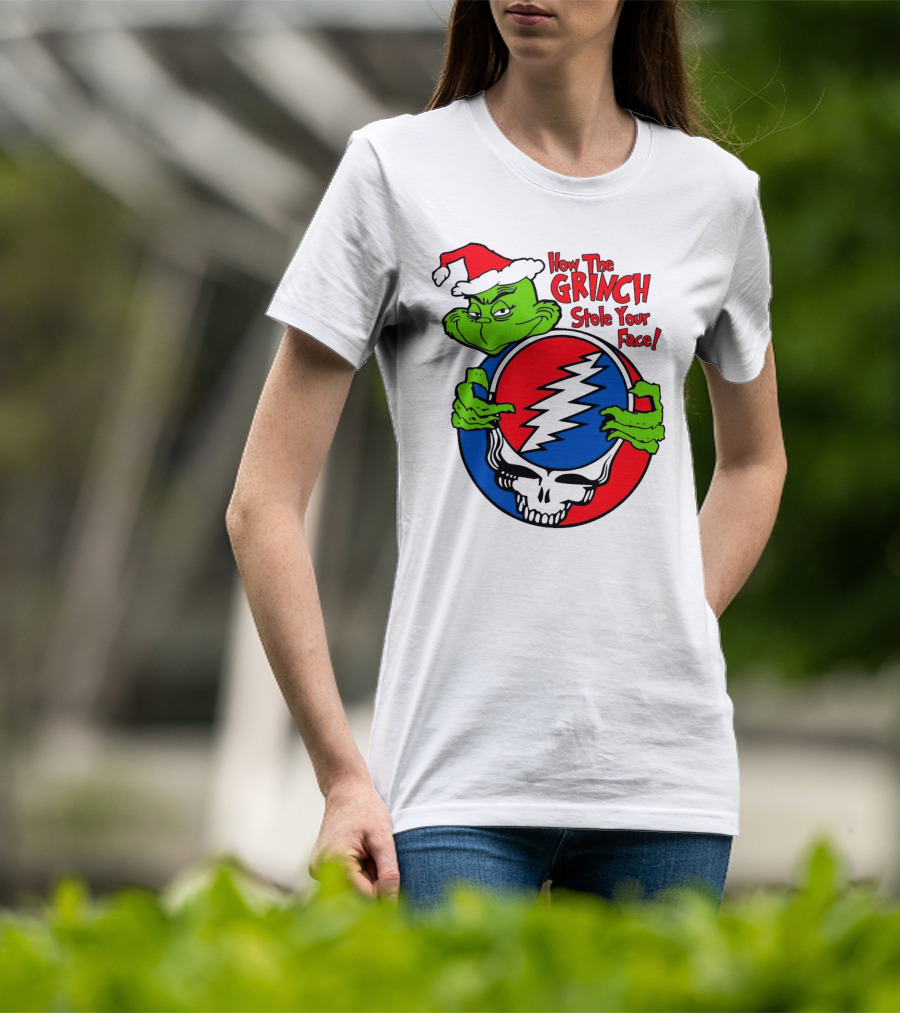 How The Grinch Stole Your Face Grateful Dead Christmas T-Shirt