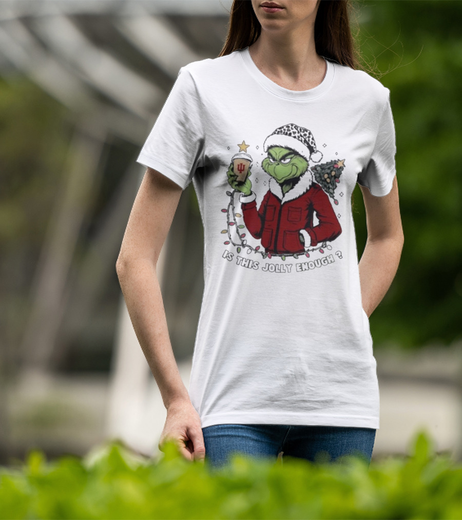 Indiana Hoosiers Grinch Is This Jolly Enough Merry Christmas T-Shirt