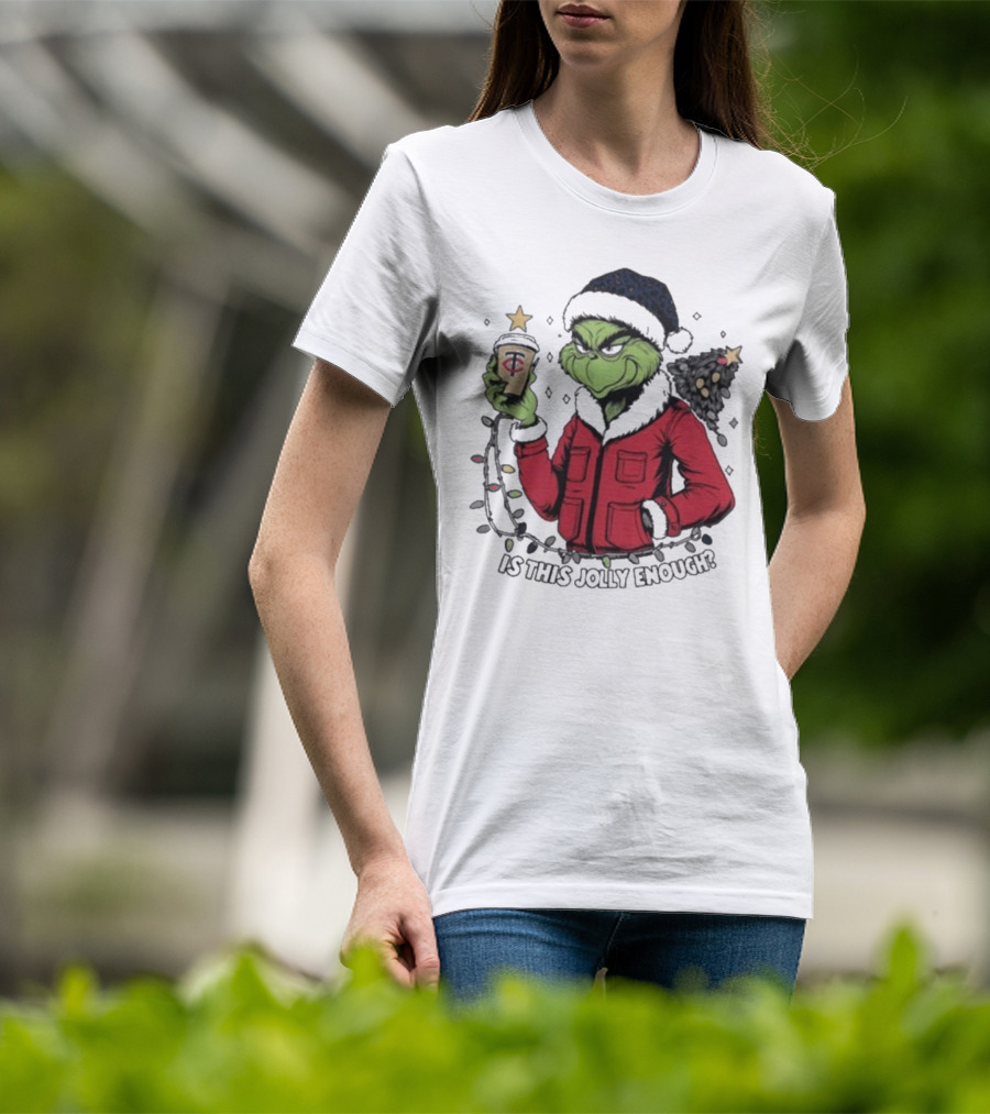 Minnesota Twins X Grinch Is This Jolly Enough Merry Christmas T-Shirt