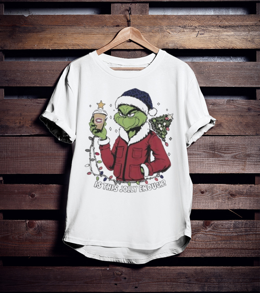 Montreal Canadiens Grinch Santa Is This Jolly Enough Merry Christmas T-Shirt