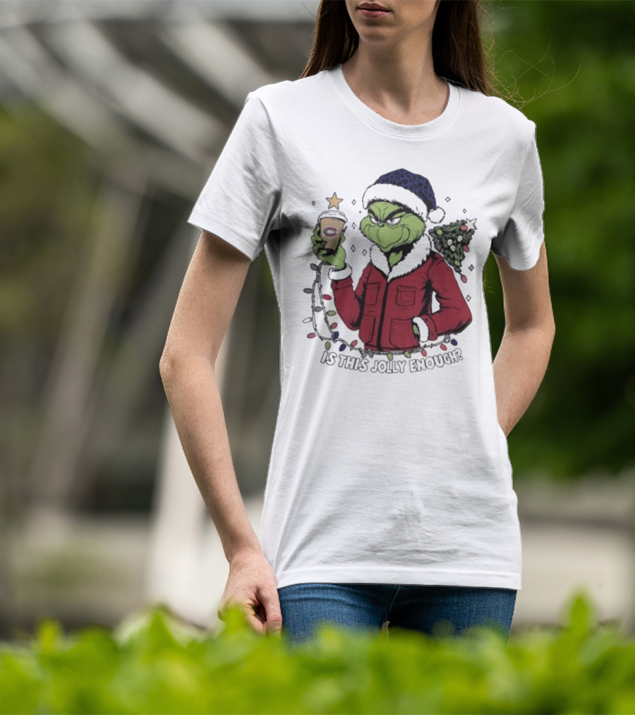 Montreal Canadiens Grinch Santa Is This Jolly Enough Merry Christmas T-Shirt