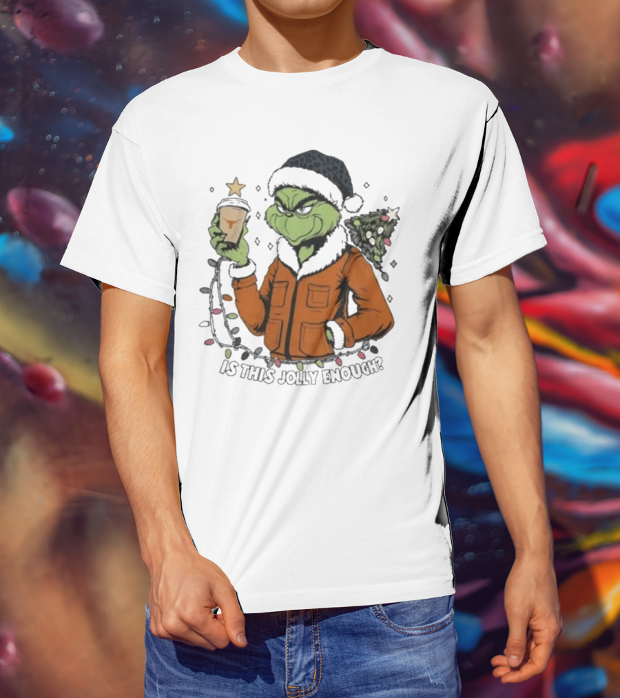 Texas Longhorns Santa Grinch Is This Jolly Enough Merry Christmas T-Shirt